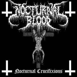 Nocturnal Blood : Nocturnal Crucifixions